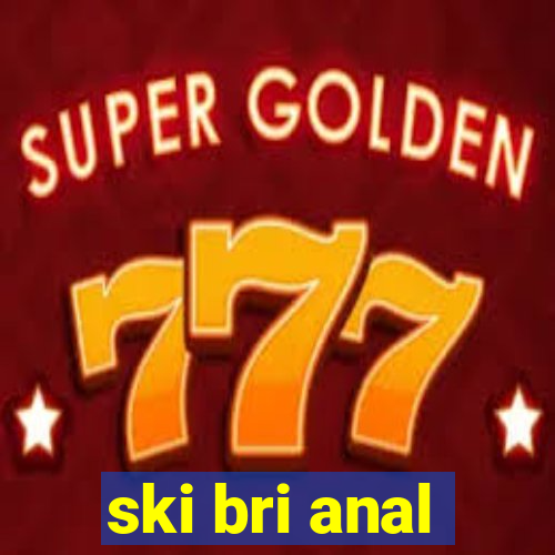 ski bri anal